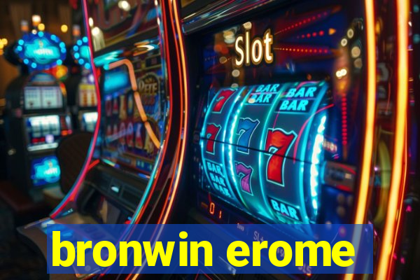 bronwin erome